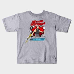 Are You NOT Entertained? Kids T-Shirt